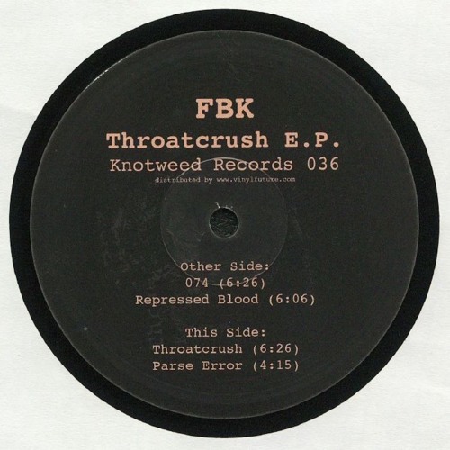 KW036 - FBK - Throatcrush E.P.