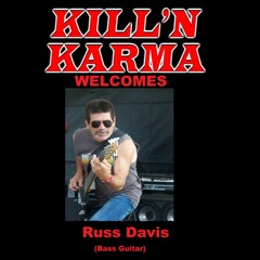 Kill'n Karma with Russ Davis