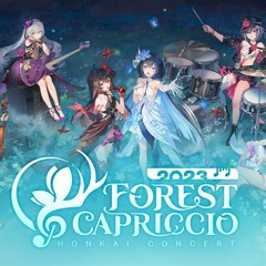 [Nightglow] Forest Capriccio Honkai Impact 3rd