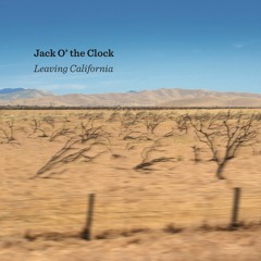 JACK O' THE CLOCK "Jubilation" from "Leaving California" (Cuneiform Records)