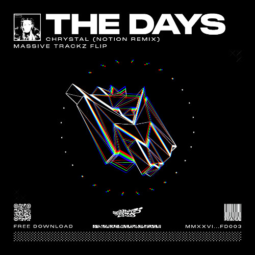 Stream CHRYSTAL - The Days (NOTION Remix) [Massive Trackz Flip] by