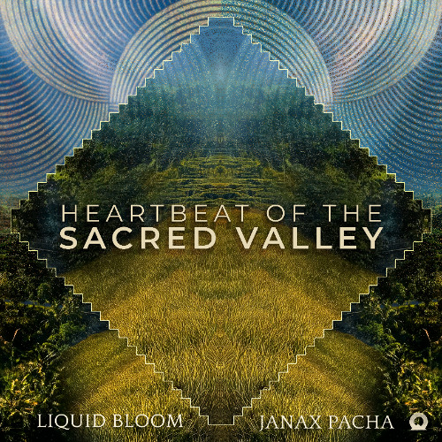 Liquid Bloom, Janax Pacha - Heartbeat of the Sacred Valley (J.Pool Remix)