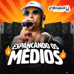 Espancando Os Médios