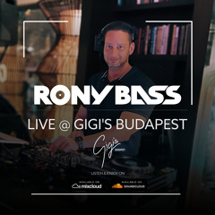 RONY-BASS-LIVE@GIGI'S-BUDAPEST-2022-04-08