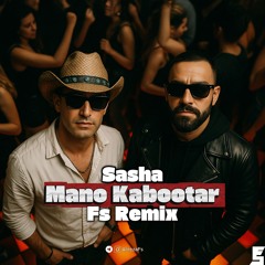 Sasha - Mano Kabootar (Fs Remix)