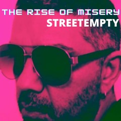 STREETEMPTY - The Rise Of Misery