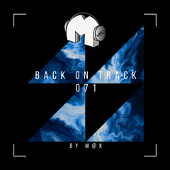 Back On Track 071