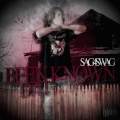 @Sag4Swag - Been Known Dat #Rare