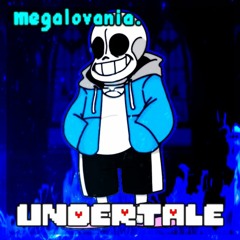 megalovania. [collab with tee]