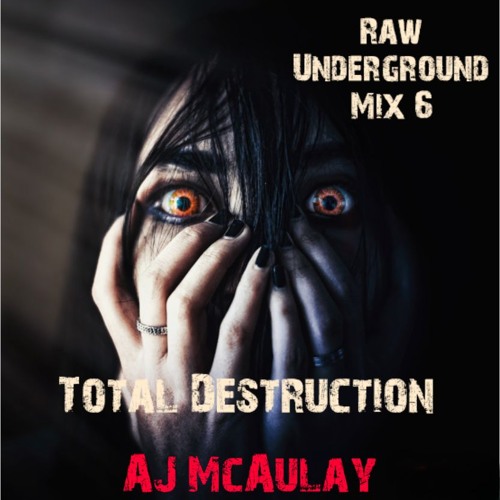 Raw Underground Mix 6, Total Destruction