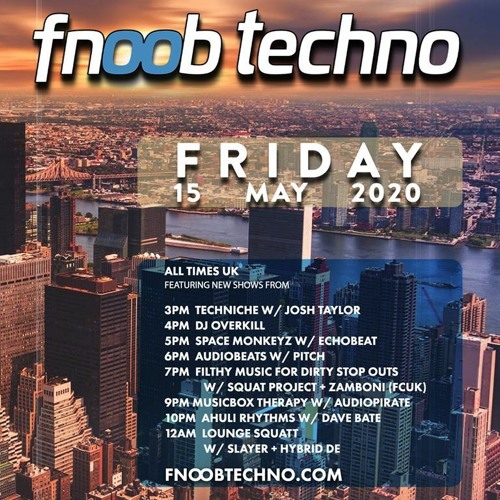 Fnoob Radio Takeover Lounge Squatt May 2020 Monday Slayer And Hybrid DE