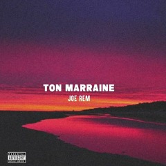 Joe Rem - Ton Marraine (Officiel Audio).mp3