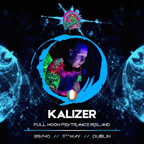 Kalizer dj set - Psychedelic Gaff #10 @ Dublin 11/05/2018