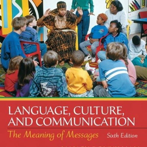 ⚡Read✔[PDF] Language, Culture and Communication: The Meaning of Messages