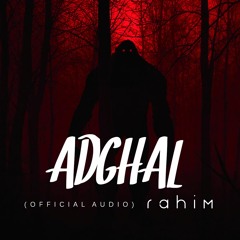 Rahim - Adghal | رحيم - ادغال (Official Audio) Prod. Rahim
