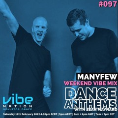 Dance Anthems #097 - [ManyFew Guest Mix] - 12th February 2022