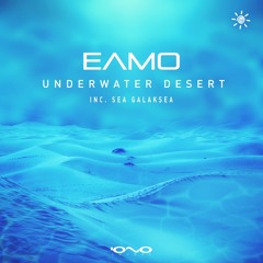 Eamo - Underwater Desert (Original Mix)