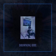 XL DROWNING (remix)