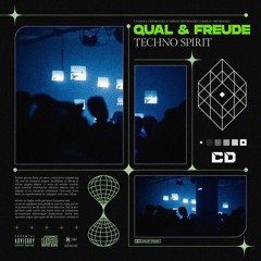 QUAL & FREUDE - Techno Spirit [OUT NOW]