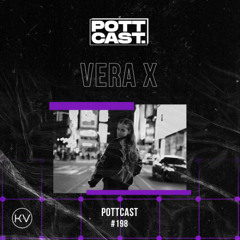 Pottcast #198 - VERA X