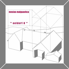 MESIAS MAIGUASHCA - Oeldorf 8 (excerpt)