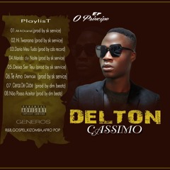 Delton Cassimo - Não Posso Aceitar
