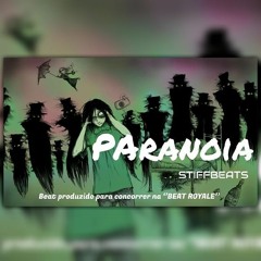 STIFF BEATS - PARANOIA (BATALHA BEAT ROYALE).