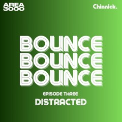 BounceBounceBounce #3 - DISTRACTED Guest Mix