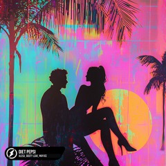 Alosa + Booty Leak & Mayvee - Diet Pepsi [ FREE DOWNLOAD ]