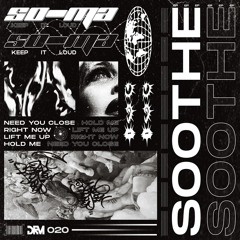 So-Ma - Soothe EP