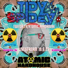 TidySpidey - Atomic HardHouse Boys VS Girls event Twitch Livestream 19.5.23 (158bpm)