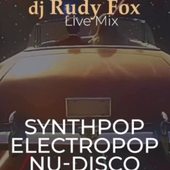 DJ Rudy Fox - Electropop_Synthpop_ Live mix