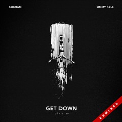 Get Down (Opium Remix)