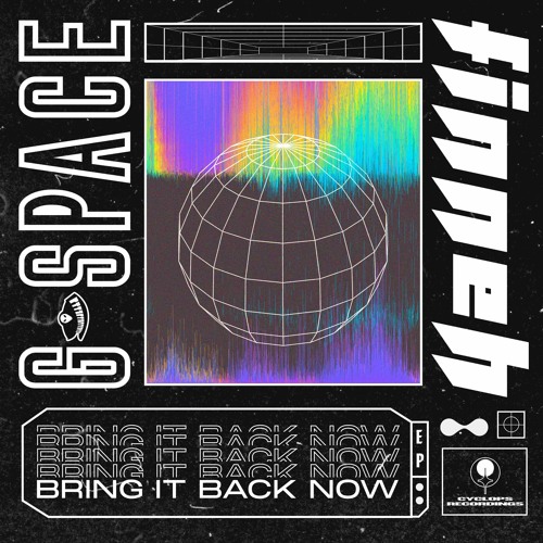 G-Space x finneh - BRING IT BACK NOW (Full EP OUT NOW)