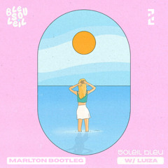 LUIZA SOLEIL BLEU  MARLTON BOOTLEG