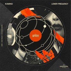 Kamino - Lower Frequency (Original Mix)