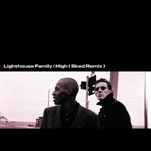 Lighthouse Family - High (sked extended mix)