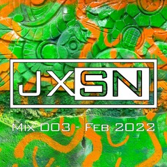 Mix 003 - February 2022