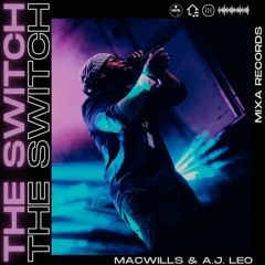 MacWills & A.J. Leo - The Switch