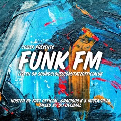 Cozier Presents Funk FM Vol 3- Feat Gracious K x Fatz Official x Mista Silva Mixed by DJ Decimal