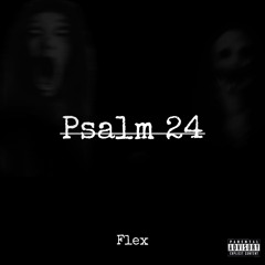 Flex. - Psalm 24