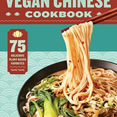 [DOWNLOAD] KINDLE 📫 Vegan Chinese Cookbook: 75 Delicious Plant-Based Favorites by  Y