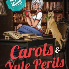 [PDF]✔️Ebook❤️ Carols and Yule Perils Paranormal Cozy Mystery (Mitzy Moon Mysteries)