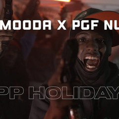 PGF Mooda X PGF Nuk - Opp Holiday