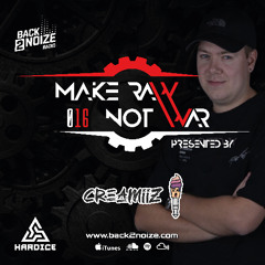 MAKE RAW NOT WAR 016 by CREAMIIZ (CH)
