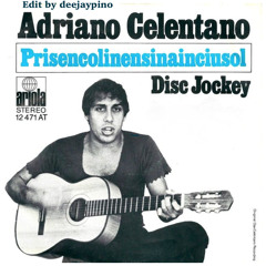 Adriano Celentano „Prisencolinensinanciusol (Edit by DeejayPino)“