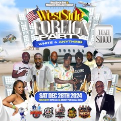 WESTSIDE FOREIGN PARTY PROMO BY BIGPAPA & DJ MAGNUM.mp3