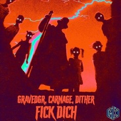 GRAVEDGR Carnage & Dither Vs Bandoz Raw & Uptempo Kick Edit -  FICK DICH (Mar✞in Klass Mashup)