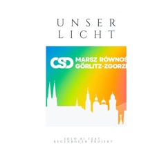 SOLO AI Feat. Regenbogen Projekt - Unser Licht  (CSD Görlitz-Version).mp3