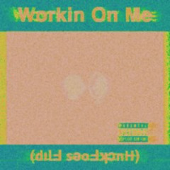 Workin' On Me - Russ (𝗱ı𝗹Ⅎ 𝘀ǝ𝗼Ⅎʞɔ𝗻𝗛)